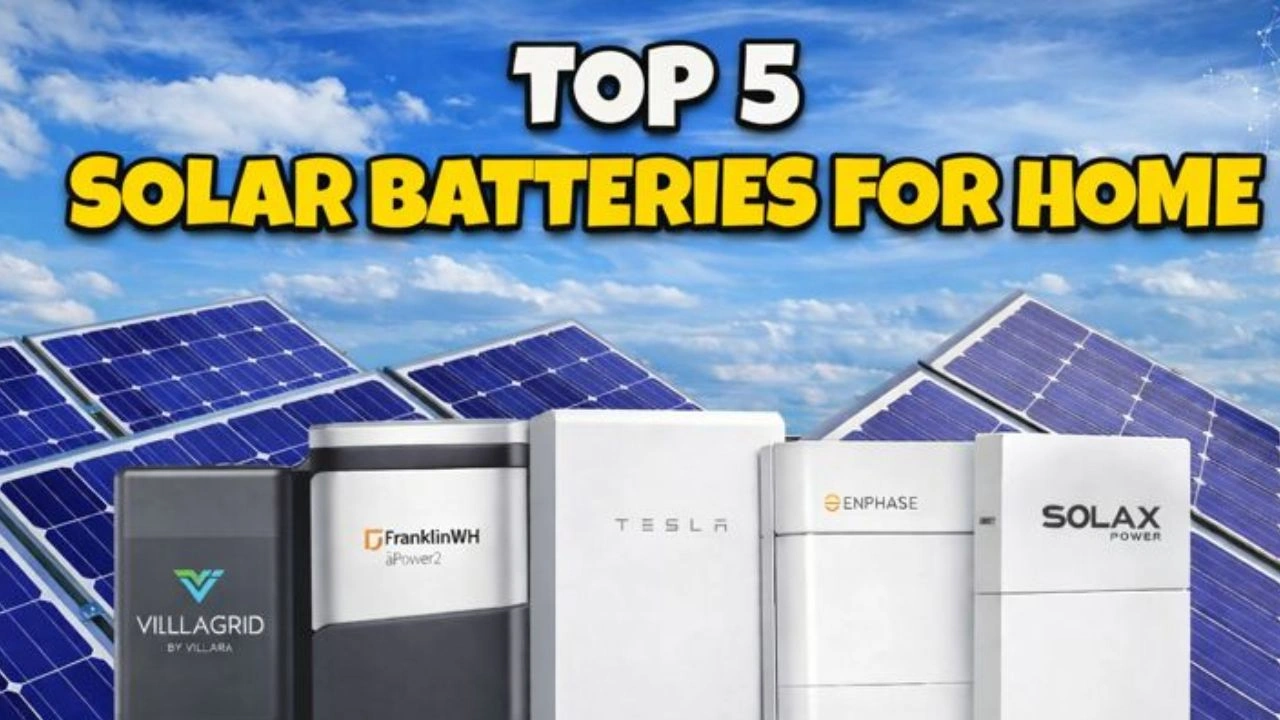 Top 5 solar batteries for homes